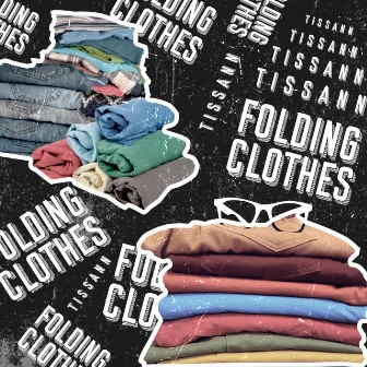 Folding Clothes (Refix) by Tissann