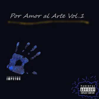 Por Amor Al Arte Vol. 1 by Impetus