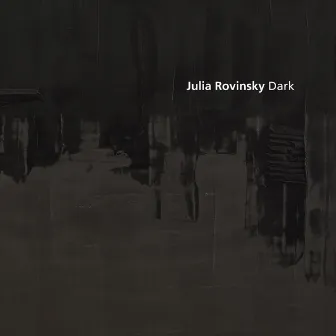 Dark by Julia Rovinsky