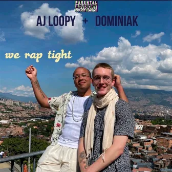 We Rap Tight by Dominiak