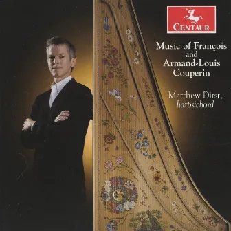 Music of Francois and Armand-Louis Couperin by Matthew Dirst