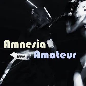 Amateur - Single by Amnesia