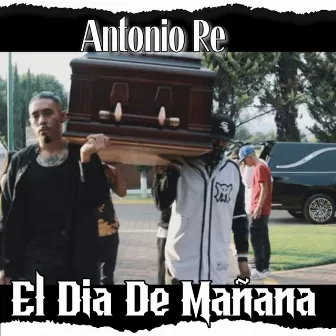 El Dia de Mañana by Antonio Re