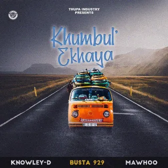 Khumbul' Ekhaya by KNOWLEY-D