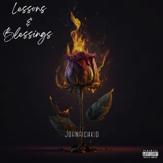 Lessons & Blessings by JohnRichKid