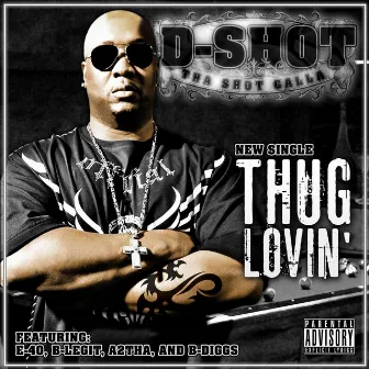 Thug Lovin' - Single by D-Shot