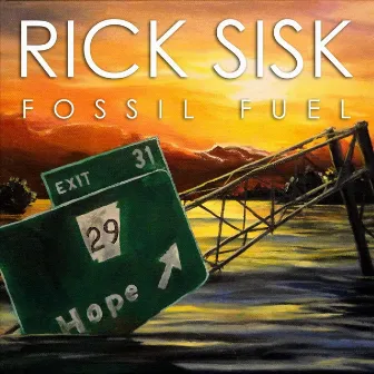 Fossil Fuel by Rick Sisk