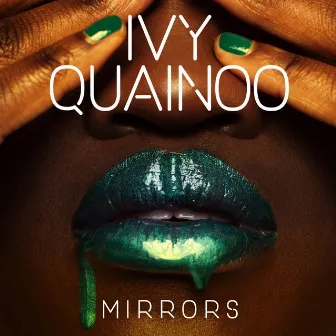 Mirrors by Ivy Quainoo