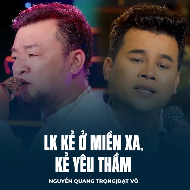 LK Kẻ Ở Miền Xa, Kẻ Yêu Thầm