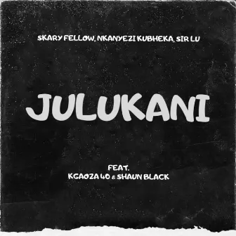 Julukani by Skary Fellow