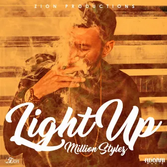 Light Up by Million Stylez