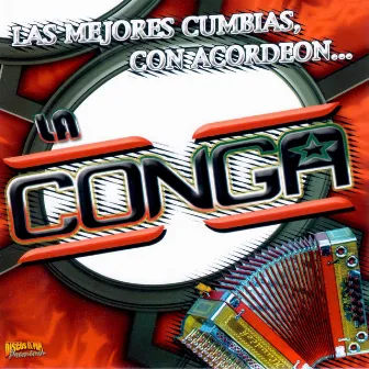 Las Mejores Cumbias Con Acordeon by Sonido La Conga