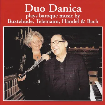 Buxtehude, Telemann, Händel & Bach by Duo Danica