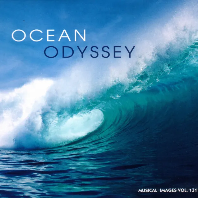 Ocean Odyssey: Musical Images, Vol. 131 (Original Motion Picture Soundtrack)