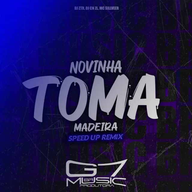 Novinha Toma Madeira - Speed Up