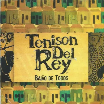 Baião de Todos by Tenison Del Rey