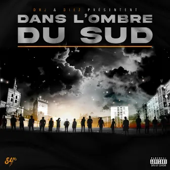 Dans l'ombre du sud by 84°