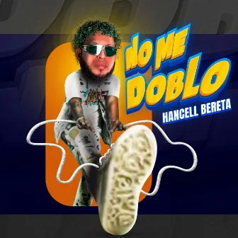 No Me Doblo by Hancell Bereta