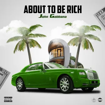 About To Be Rich by John Gabbana