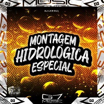 Montagem Hidrológica Especial by DJ LK3 011