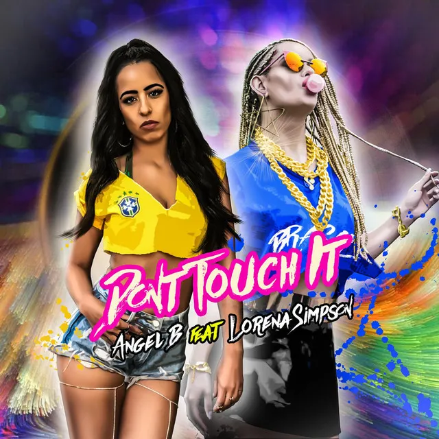 Don't Touch It (Portuguese Version) [feat. Lorena Simpson]