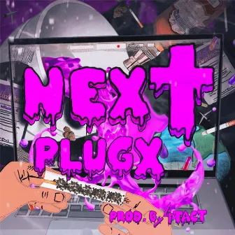 Next by Plugx999