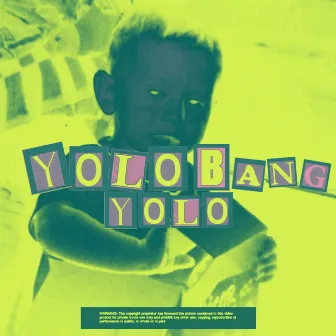 Yolo Bang by Йоло