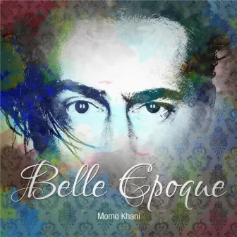 Belle Epoque by Momo Khani