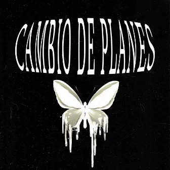 Cambio de Planes by Drosher