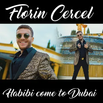 Habibi come to Dubai by Florin Cercel