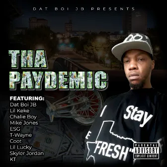 Tha Paydemic by Dat Boi JB