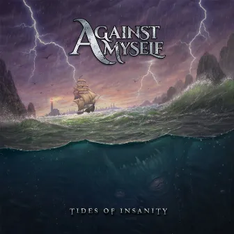 Tides Of Insanity by Against Myself