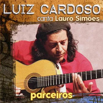 Parceiros - Luiz Cardoso Canta Lauro Simões by Luiz Cardoso