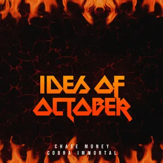 Ides of October by Chase Money