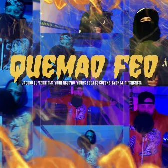 Quemao Feo by Youn Neutro