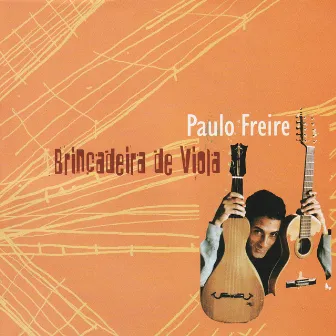 Brincadeira de Viola by Paulo Freire