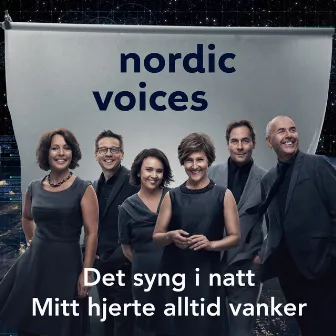 Det Syng I Natt – Nordic Voices by Nordic Voices