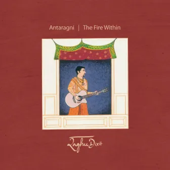 Antaragni by Raghu Dixit