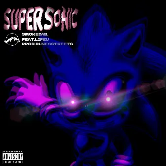 SUPERSONIC by SmokeDaB.