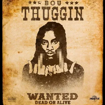 Thuggin' by Bou