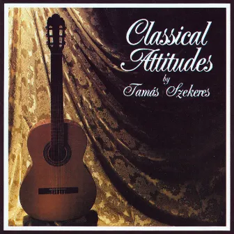 Classical Attitudes by Tamás Szekeres