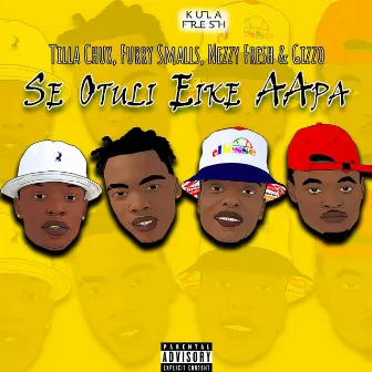 Se Otuli Eike Aapa by Tilla Chux