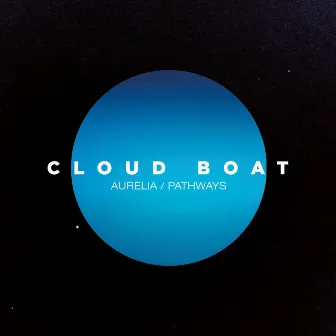 Aurelia / Pathways by Cloud Boat