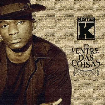 Ventre das Coisas by Mister K