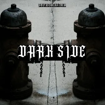 Dark Side by GRIFUSNACKY CREW