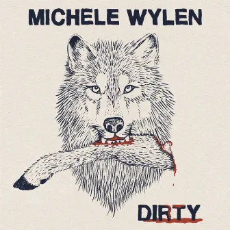 Dirty by Michele Wylen