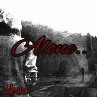 Alone.. by Link