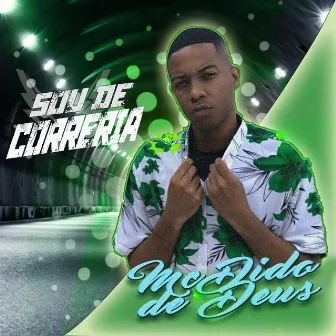 Sou de Correria by Mc Dido de Deus