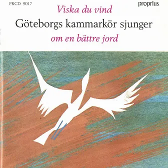 Viska du vind by Gothenburg Chamber Choir