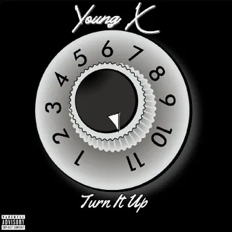 Turn It Up by YoungX